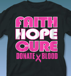 Blood Donor Shirt Designs - Faith Hope Cure cool-549f1