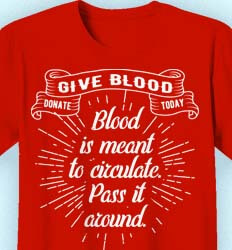 Blood Drive Shirt Designs - Give Blood Quote - cool-554g2