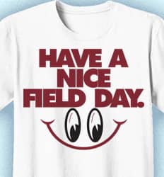 Cute Field Day Shirts - Have a Nice Field Day - desn-780h3