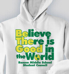 School Sweatshirts - Believe There is Good - cool-307b3