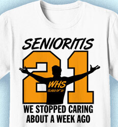 Senior Class T Shirt Design - Senioritis - cool-78t3