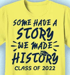 Senior Class T Shirt Design - We Made History - idea-366w4