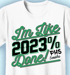 Senior Class T Shirt Design - Im Like 2023 Done - idea-578i1
