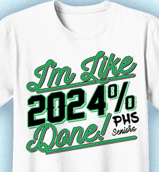 Senior Class T Shirt Design - Im Like 2024 Done - idea-625i1