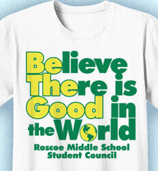 Shirts for Schools - Believe There is Good - cool-307b3