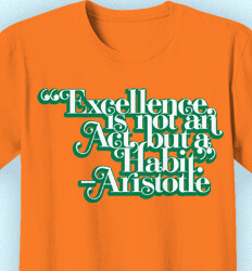 Student Council Shirt Quotes - Excellence is not an act - clas-863e1