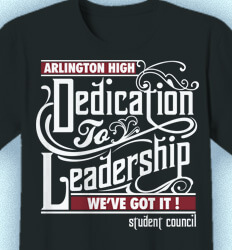 Student Council Shirt Quotes - Dedication - desn-913d1