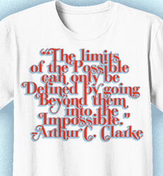 Student Council Shirt Quotes - The Limits of the Possible - clas-867l1